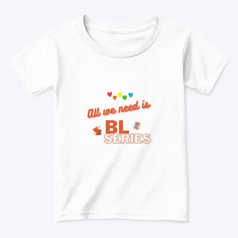 All we need is BL series