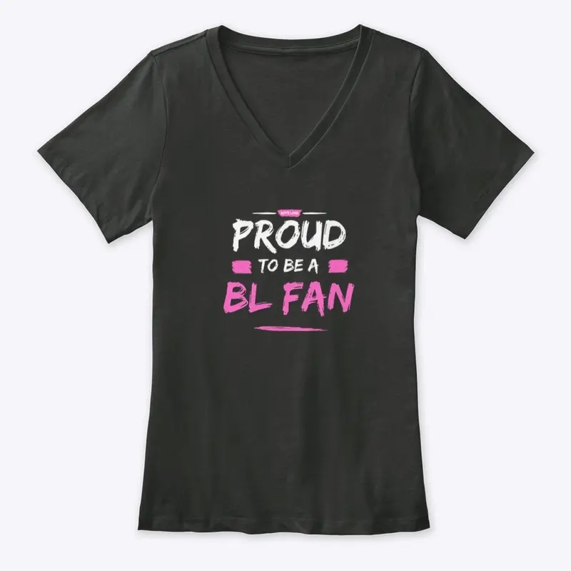 Proud to be a BL fan