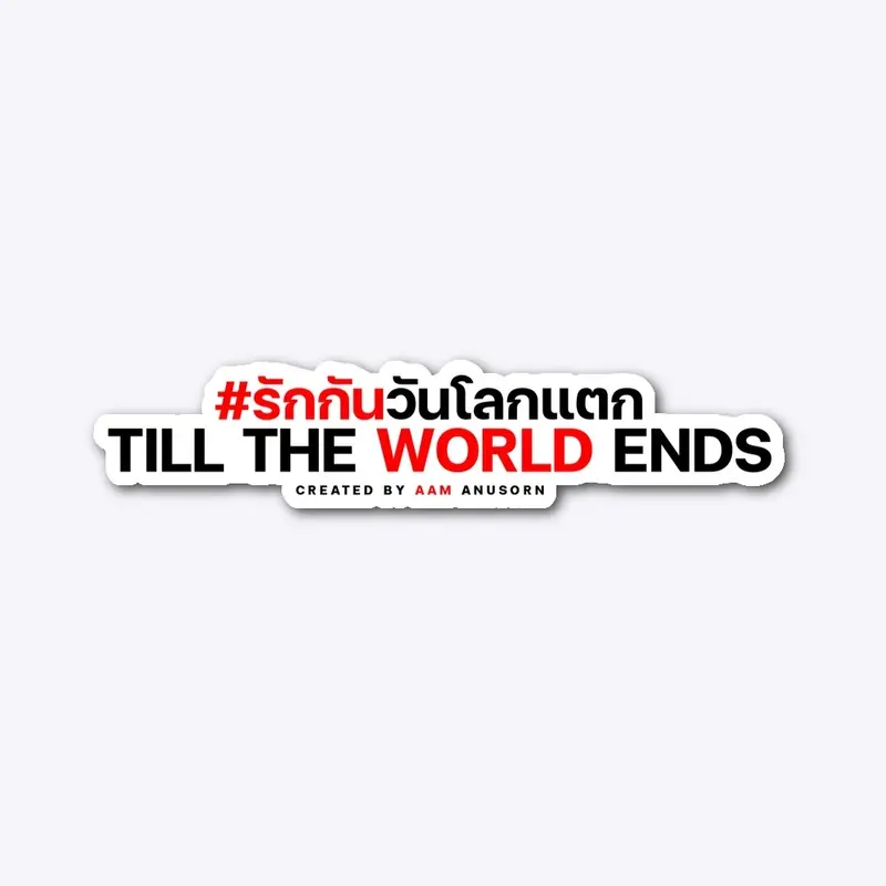 Till The World Ends 1st Edition